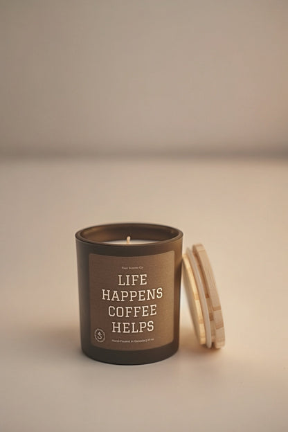 Life Happens Coffee Helps soy candle with dark chocolate espresso and vanilla scent handcrafted in Toronto